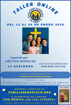 Taller Sanando Familias en Cristo del 12 al 24 de Enero de 2026.
